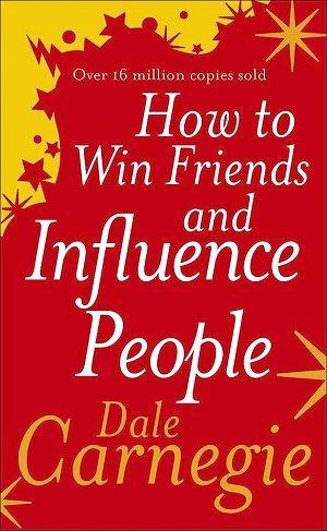 1. “How to Win Friends and Influence People” by Dale Carnegie