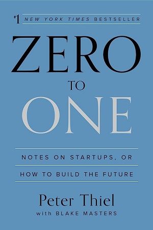 6. Zero To One by Peter Thiel