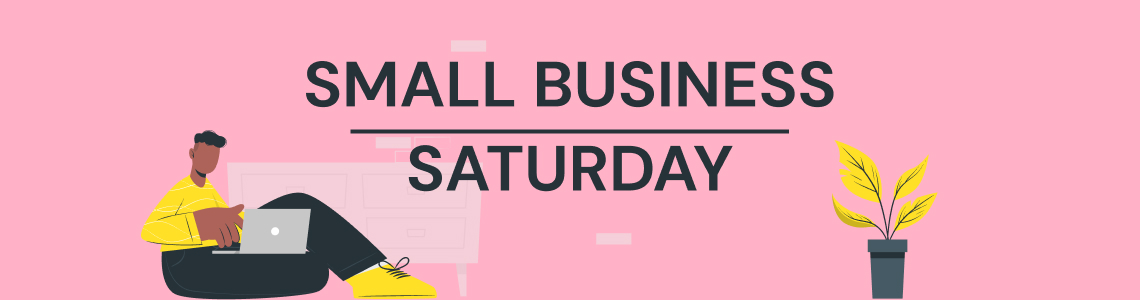 What Is Small Business Saturday - DSers eCommerce Basics