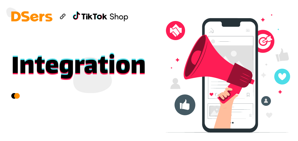 Say ‘Hello’ to TikTok-US Shop - DSers New Partner