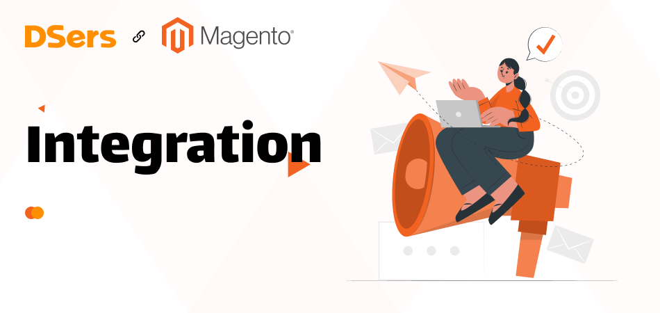 New Partnership Announcement: DSers and Magento