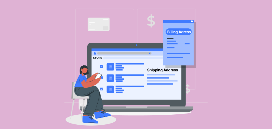 Billing Address vs Shipping Address: What You Need to Know