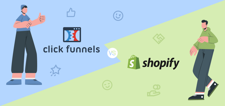 Clickfunnels vs Shopify: Which Is Suitable for You