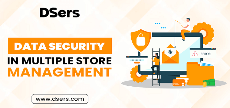 Data Security in Mutiple Store Management - DSers