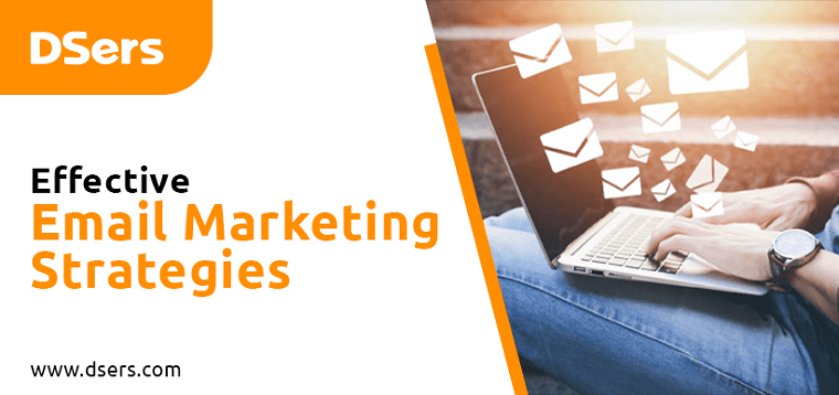 Effective Email Marketing Strategies - DSers