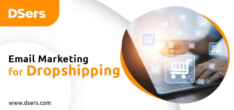 Email Marketing for Dropshipping - DSers