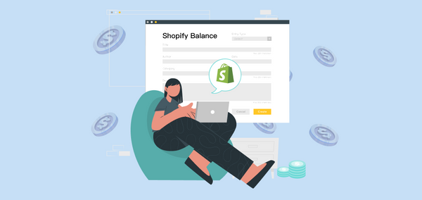 What Is Shopify Balance and How Does It Work